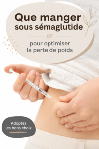 Plat sain équilibré pour favoriser la perte de poids pendant le traitement Semaglutide.