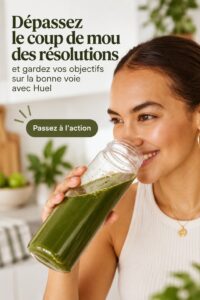 Un smoothie Huel vert, illustrant une alimentation équilibrée et pratique pour atteindre ses objectifs de santé.